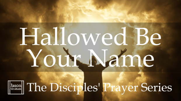 Hallowed Be Your Name